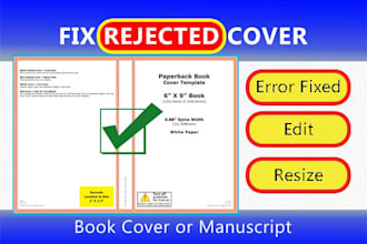 fix error or rejected cover, resize, edit kdp cover, ebook, manuscript