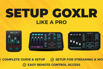 setup goxlr and mini for you