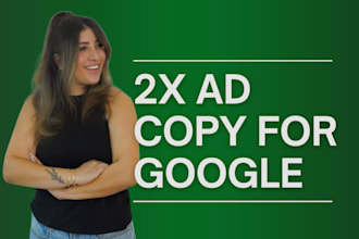 write 2x ad copy for google ads