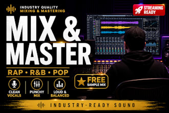 mix and master rap vocals, rnb, pop and hip hop song for you