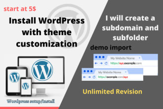 install wordpress and import theme demo with customization or create a subdomain
