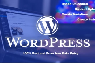 fastest wordpress data entry, upload products, and  content