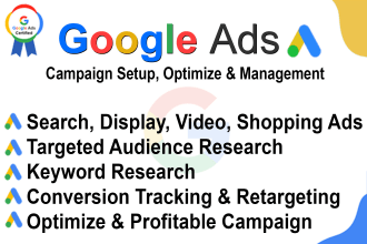 setup google ads campaign, optimize and fully management