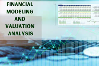 do your financial model and valuation analysis