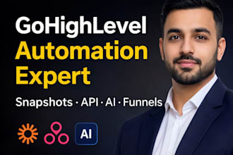 build gohighlevel automations, snapshots, funnels and API workflows