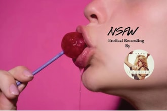 perform erotic female voice over, adult content voiceover, erotic fictions