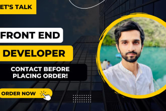 be your front end developer, will do front end development