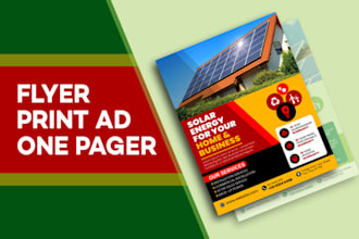 design flyer, one pager, magazine ad, print advertisement, marketing materials
