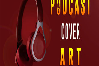 design an awesome and professional podcast cover art