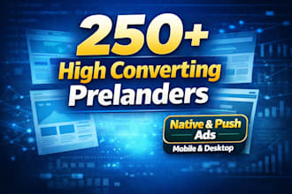250 high converting prelanders for native and push ads