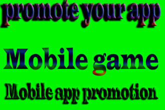 do mobile app promotion, app and game marketing