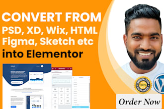 psd to wordpress, figma to wordpress, xd to wordpress using elementor