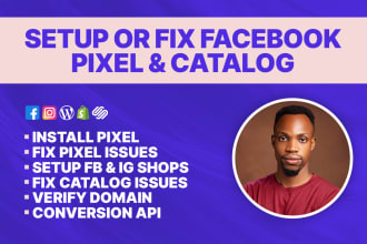 setup or fix facebook pixel, catalog for shopify, wordpress, etc