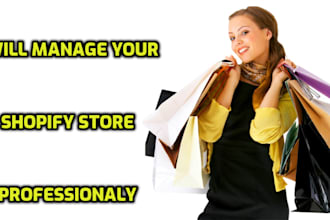 manage shopify store, product research, ads, update products