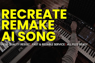 remake or recreate ai songs into professional production