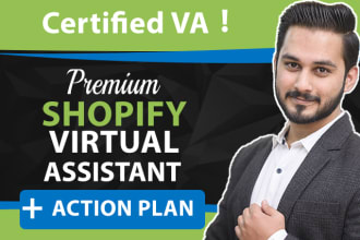 be shopify virtual assistant or shopify VA
