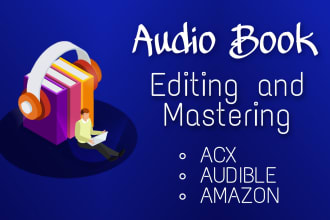 edit and master your audiobook to acx, audible standards