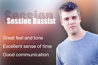 be your session bass guitar player on worship,ccm,rock,pop,funk and folk songs