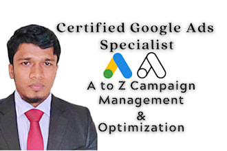 be your google ads specialist and PPC campaign manager