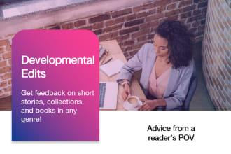 provide developmental and line edits to your writing