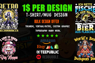 create custom trendy design product for amazon etsy shopify any pod business