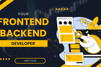 be your frontend and backend developer
