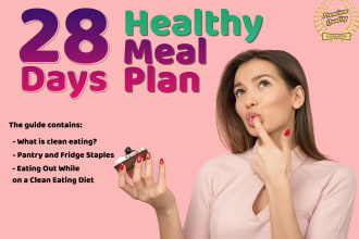 give you a 28 day clean and healthy eating meal plan
