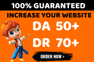 increase domain authority moz da 50, increase ahrefs domain rating dr upto 70