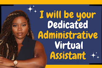be your dedicated administrative virtual assistant