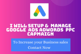 setup manage google  ads adwords  ppc capmaign