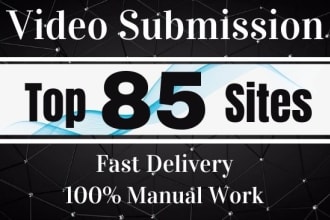 manually do video submission on top 85 high PR video sharing sites