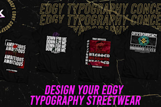 design edgy typography for your clothing brand