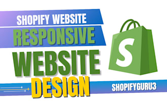 build shopify store design, dropshipping store,or shopify website development