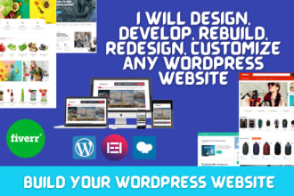 design, develop, rebuild, redesign, customize wordpress website