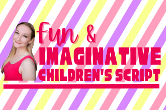 write an imaginative custom childrens script