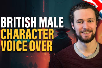 perform a british male character voice over