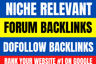 provide high authority niche relevant dofollow forum backlinks