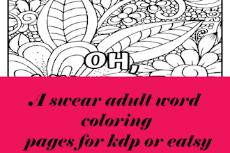 create a 100  swear adult word coloring  pages for  kdp or etsy