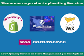 product upload 200 to your shopify,wix store within 24 hours