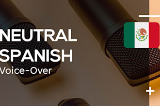 record male voice over in spanish with latino neutral accent