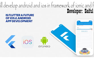 develop android and ios app with flutter and ionic framework