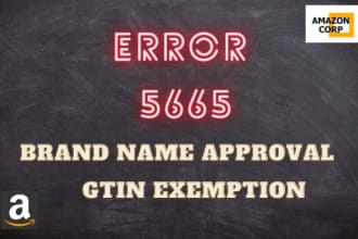 fix error 5665 brand approval with gtin exemption