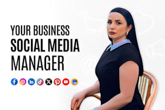 be your social media marketing manager for your business