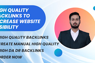 build high quality backlinks to increase website visibility