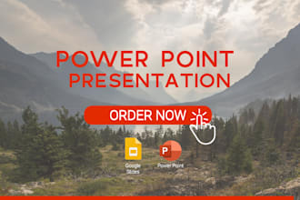 design your power point or google slides presentation