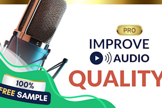 professionally edit, fix and enhance any audio