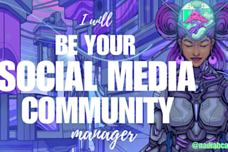 be your community manager, social media management specialist