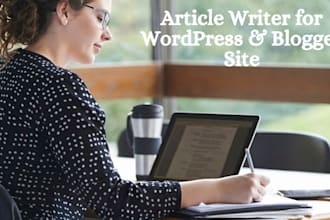 article writer for wordpress and blogger site