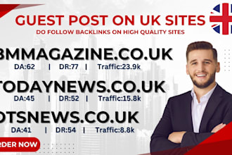 do uk guest post on bmmagazine, todaynews, otsnews, with dofollow backlinks