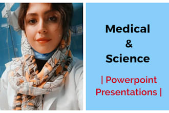 make medical and science powerpoint presentations
